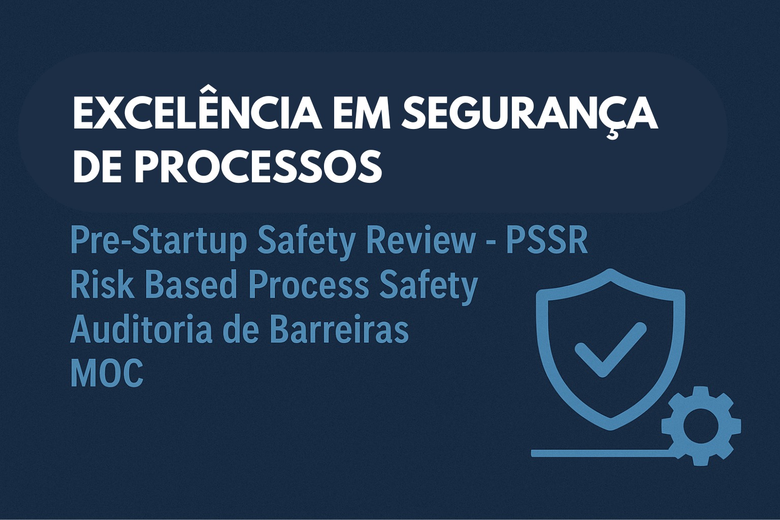 KIT 3: Excelência em Segurança de Processos